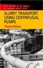 Thumbnail Slurry Transport Using Centrifugal Pumps