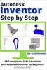 Thumbnail Autodesk Inventor Step by Step:CAD Design and FEM Simulation Thumbnail Autodesk Inventor Step by Step:CAD Design and FEM Simulation