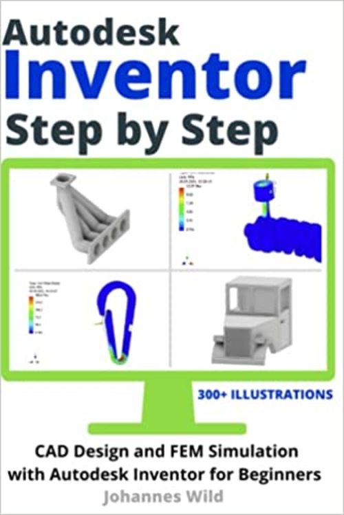 Product picture Autodesk Inventor Step by Step:CAD Design and FEM Simulation